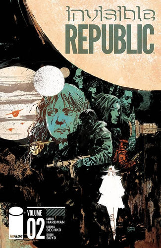 INVISIBLE REPUBLIC TP VOL 02