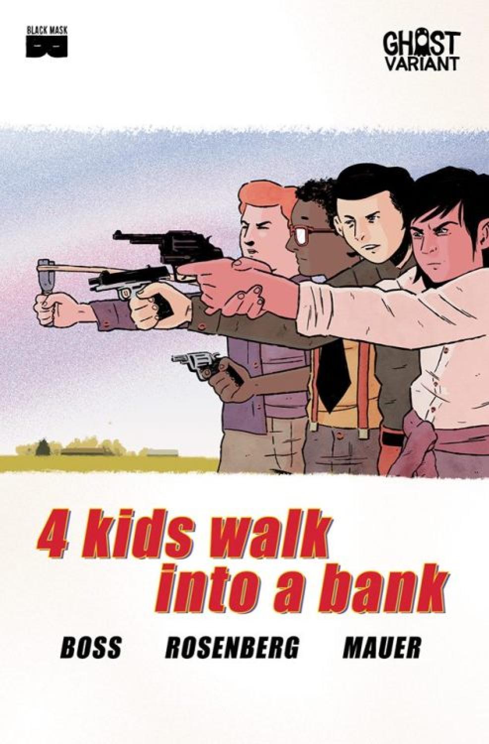 4 KIDS WALK INTO A BANK #1 GHOST EXC VAR