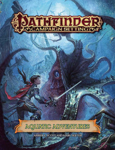 PATHFINDER CAMPAIGN SETTING AQUATIC ADVENTURES