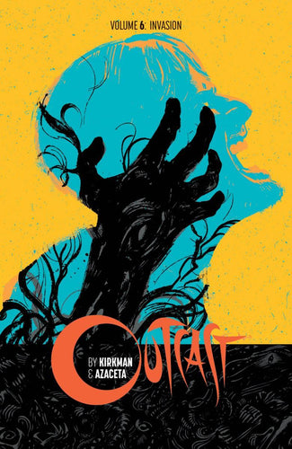 OUTCAST BY KIRKMAN & AZACETA TP VOL 06