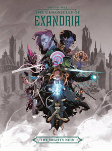 CRITICAL ROLE HC VOL 01 CHRONICLES OF EXANDRIA MIGHTY