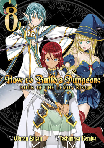 HOW TO BUILD A DUNGEON BOOK OF THE DEMON KING VOL 8