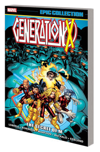 GENERATION X EPIC COLLECTION TP SECRET OF M