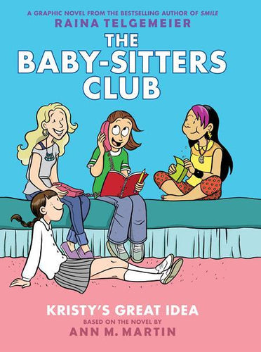 BABY SITTERS CLUB TP VOL 01 KRISTYS GREAT IDEA