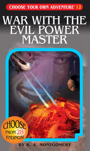 CHOOSE YOUR OWN ADVENTURE #12 WAR WITH THE EVIL POWER MASTER