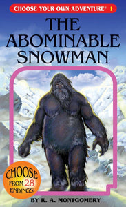 CHOOSE YOUR OWN ADVENTURE #1 THE ABOMINABLE SNOWMAN