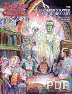 DUNGEON CRAWL CLASSICS DYING EARTH THE SORCERERS TOWER OF SANGUINE SLANT