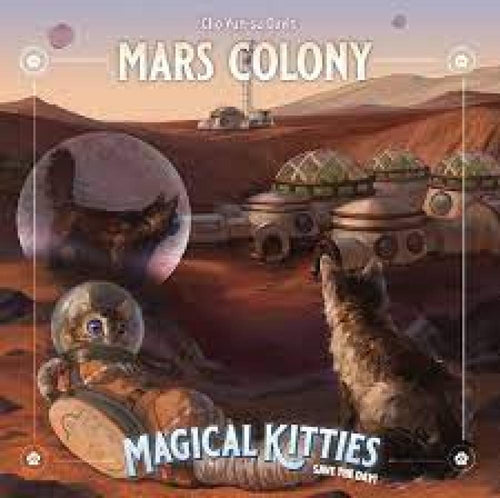 MAGICAL KITTIES SAVE THE DAY RPG MARS COLONY