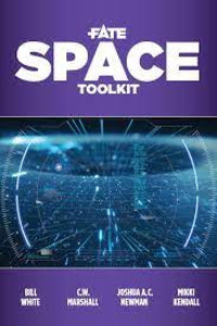 FATE RPG FATE SPACE TOOLKIT HC