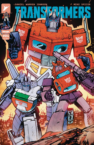 TRANSFORMERS #4 CVR A DANIEL WARREN JOHNSON & MIKE SPICER