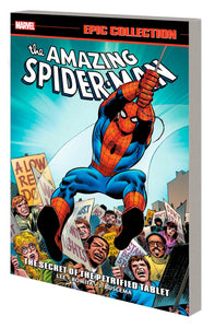 AMAZING SPIDER-MAN EPIC COLLECTION THE SECRET OF THE PETRIFIED TABLET NEW PRINTING TP