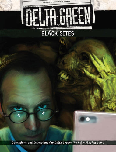 DELTA GREEN BLACK SITES RPG