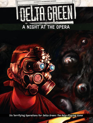 DELTA GREEN NIGHT AT THE OPERA RPG