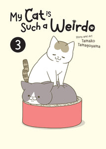 MY CAT IS SUCH WEIRDO TP VOL 03