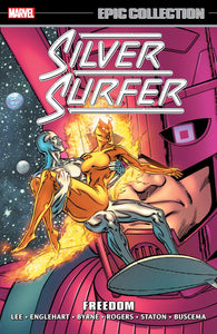 SILVER SURFER EPIC COLLECTION FREEDOM NEW PRINTING TP