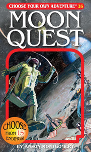 CHOOSE YOUR OWN ADVENTURE #26 MOON QUEST