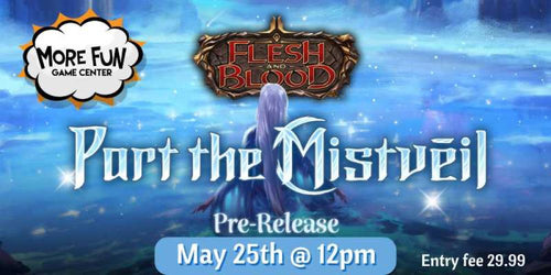 FLESH AND BLOOD PART THE MISTVEIL PRERELEASE ENTRY