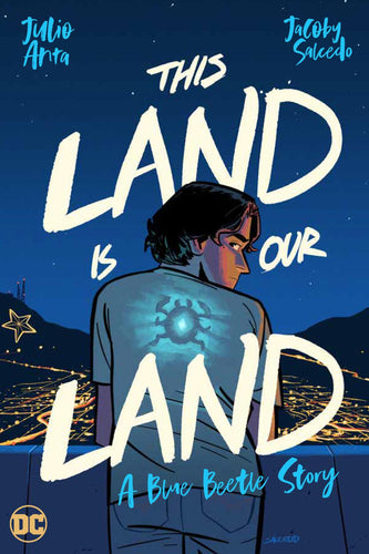 THIS LAND IS OUR LAND A BLUE BEETLE STORY TP