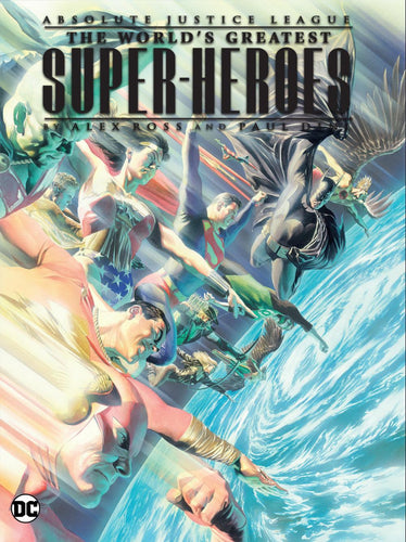 JUSTICE LEAGUE THE WORLDS GREATEST SUPERHEROES BY ALEX ROSS & PAUL DINI TP 2024 EDITION