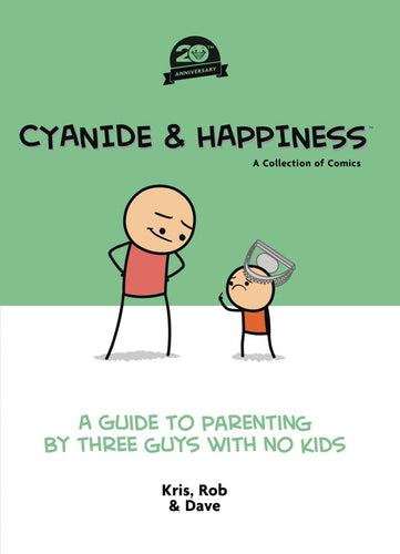 CYANIDE AND HAPPINESS A GUIDE TO PARENTING 20TH ANNV TP