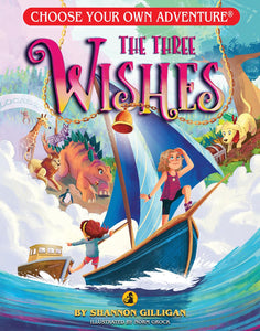 CHOOSE YOUR OWN ADVENTURE THE THREE WISHES