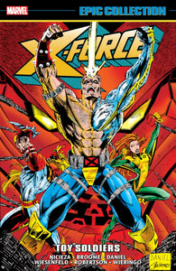 X-FORCE EPIC COLLECTION TOY SOLDIERS TP