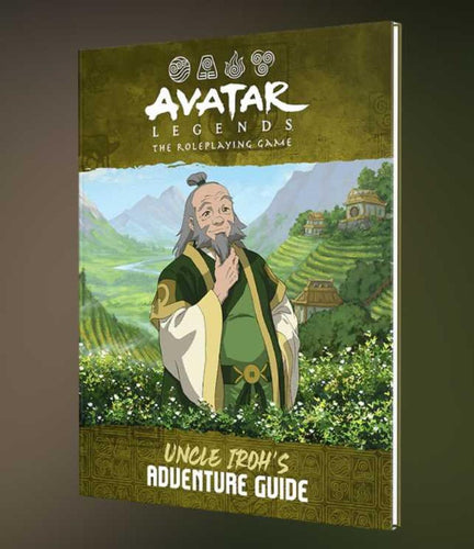 AVATAR LEGENDS THE ROLEPLAYING GAME UNCLE IROHS ADVENTURE GUIDE