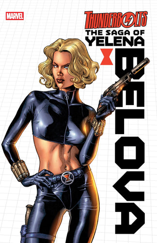 THUNDERBOLTS THE SAGA OF YELENA BELOVA TP