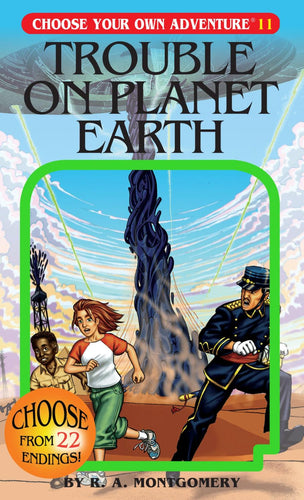 CHOOSE YOUR OWN ADVENTURE TROUBLE ON PLANET EARTH