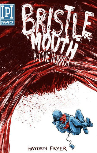 BRISTLEMOUTH A COVE HORROR TP