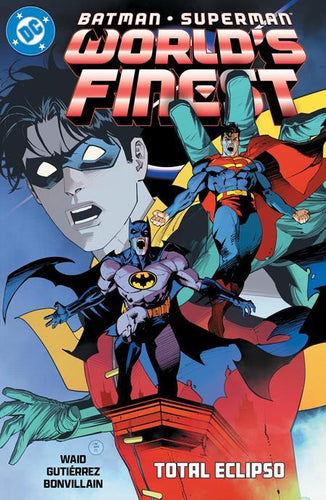 BATMAN SUPERMAN WORLDS FINEST TP VOL 07 TOTAL ECLIPSO