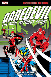 DAREDEVIL EPIC COLLECTION TO DARE THE DEVIL TP TP