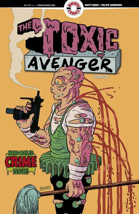 TOXIC AVENGER COMICS #2 CVR B 3 COPY MATT BORS UNLOCK VAR