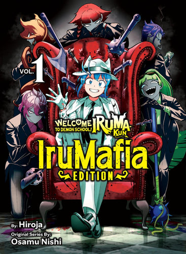WELCOME TO DEMON SCHOOL IRUMA-KUN IRUMAFIEDITION TP VOL 01