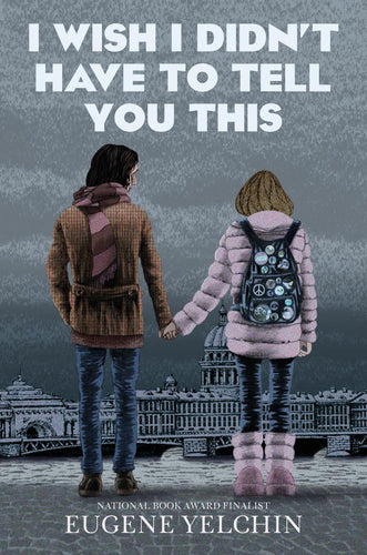 I WISH I DIDNT HAVE TO TELL YOU THIS A GRAPHIC MEMOIR HC