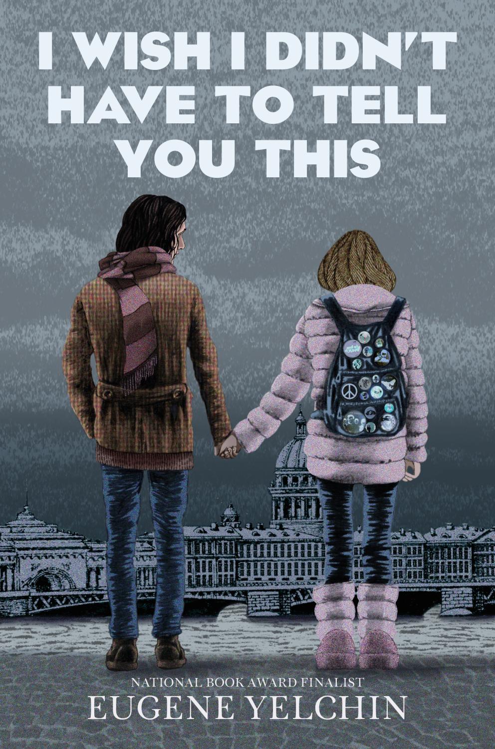 I WISH I DIDNT HAVE TO TELL YOU THIS A GRAPHIC MEMOIR HC