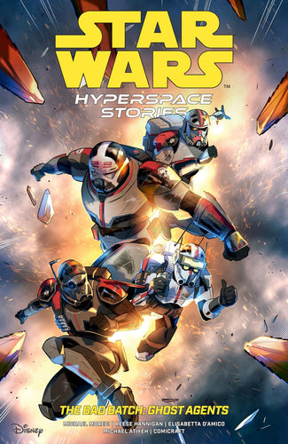 STAR WARS HYPERSPACE STORIES THE BAD BATCH--GHOST AGENTS TP