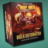 DEEP ROCK GALACTIC BULK DETONATOR