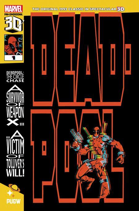 DEADPOOL CIRCLE CHASE 1993 #1 PAN-DIMENSIONAL 3D EDITION CVR A
