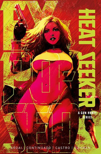 HEAT SEEKER EXPOSED A GUN HONEY SERIES #2 CVR M SDCC EXCLUSIVE DERRICK CHEW COPIC VAR