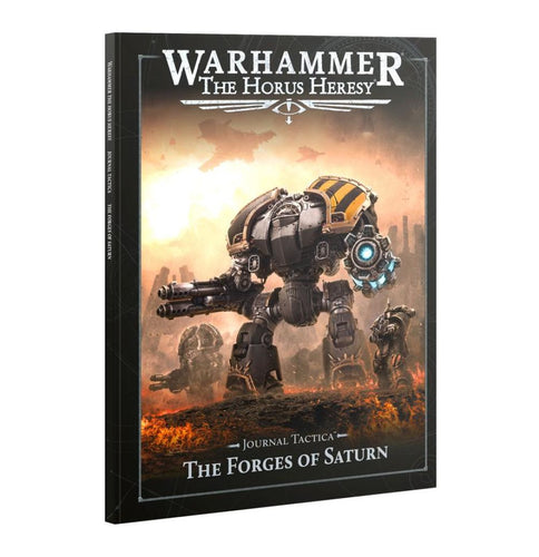 WARHAMMER THE HORUS HERESY JOURNAL TACTICA THE FORGES OF SATURN