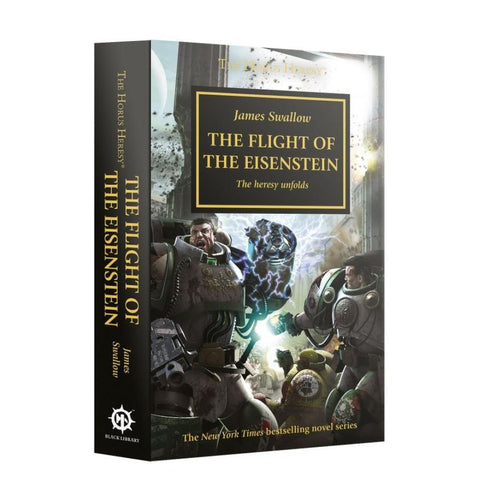 WARHAMMER THE HORUS HERESY THE FLIGHT OF THE EISENSTEIN PB