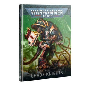 WARHAMMER 40K CODEX CHAOS KNIGHTS