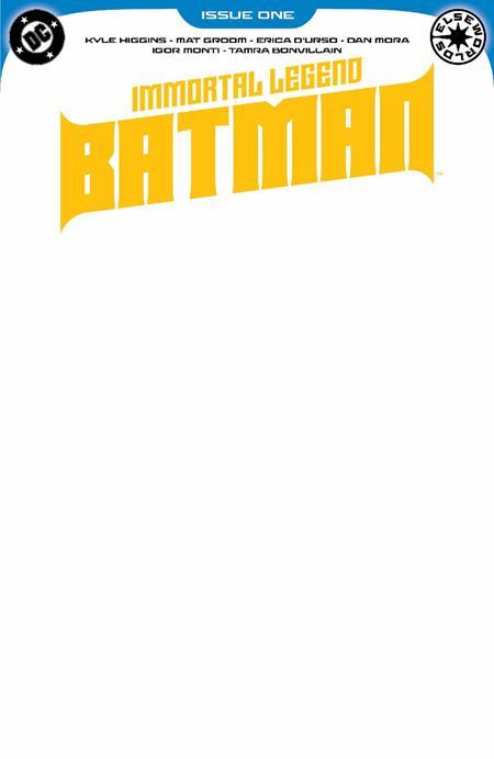IMMORTAL LEGEND BATMAN #1 CVR D BLANK VAR (OF 6)