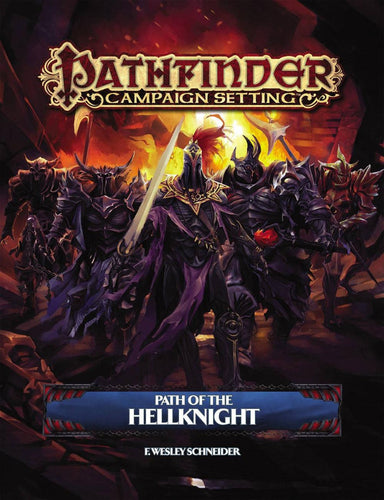 PATHFINDER CAMPAIGN SETTING PATH OF THE HELLKNIGHT