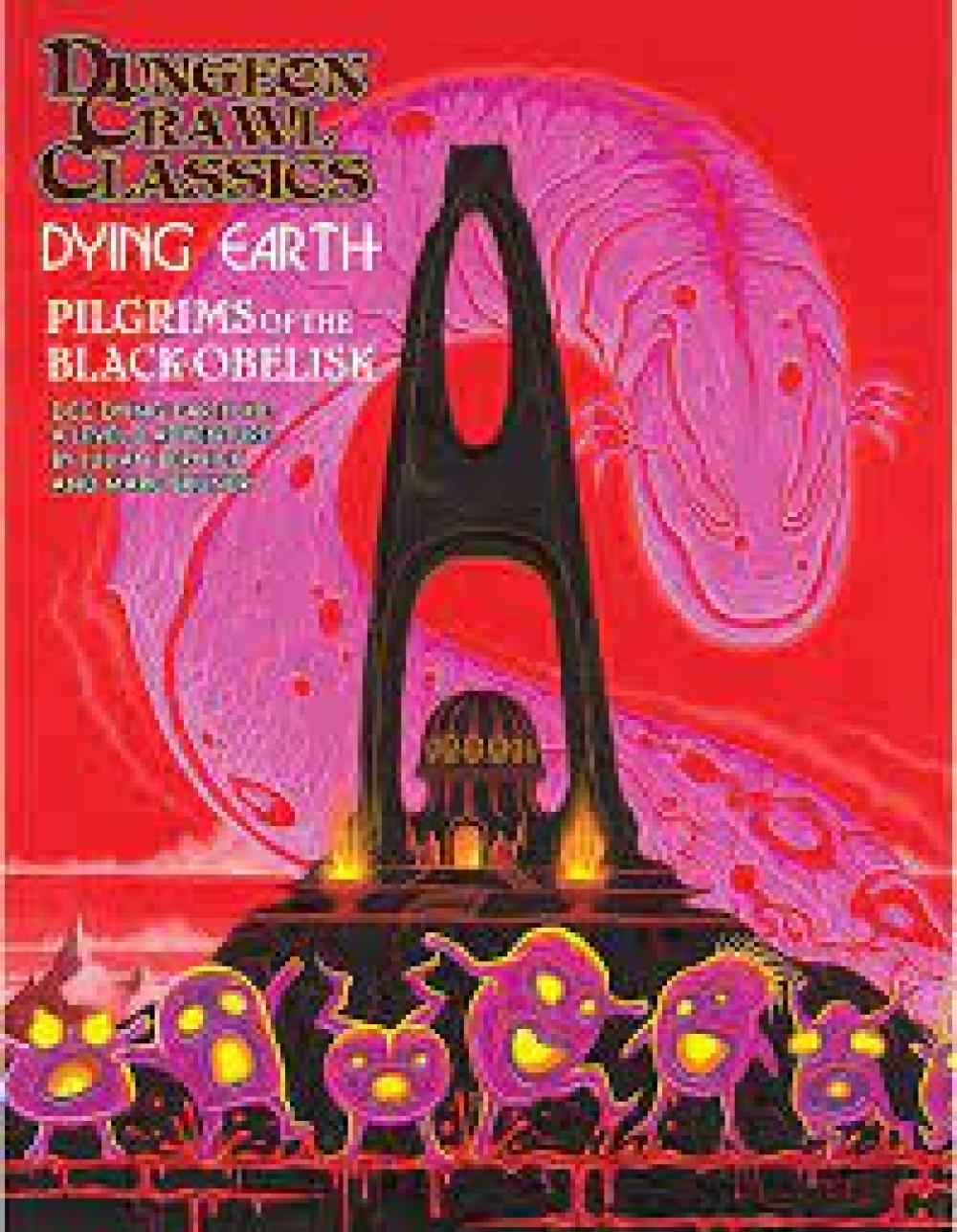 DUNGEON CRAWL CLASSICS DYING EARTH PILGRIMS OF THE BLACK OBELISK