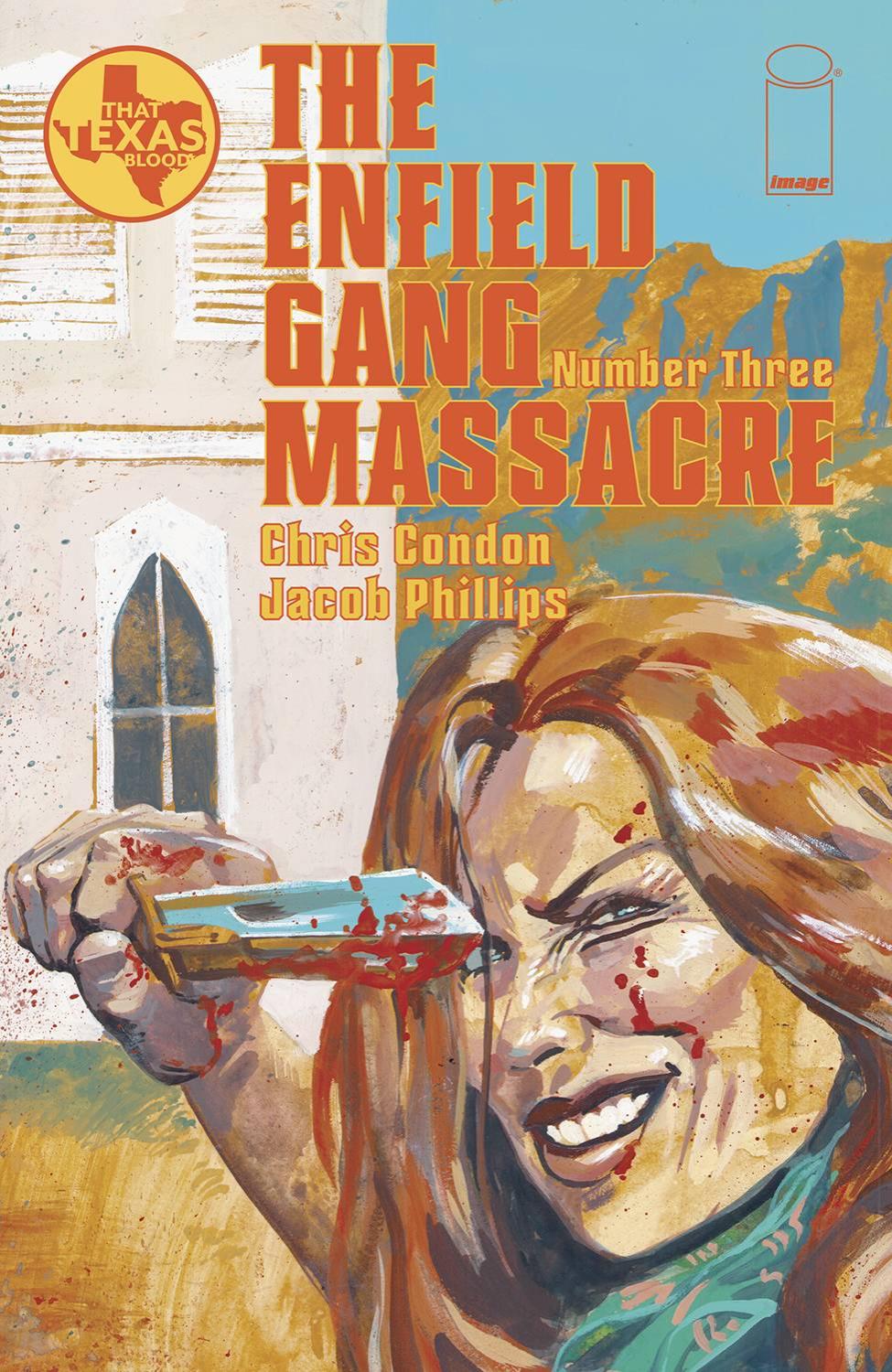 ENFIELD GANG MASSACRE #3 CVR A JACOB PHILLIPS (OF 6)