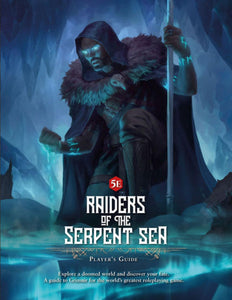 D&D 5E RAIDERS OF THE SERPENT SEA PLAYERS GUIDE